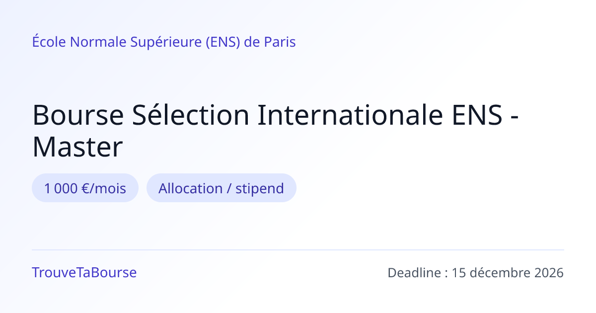 Bourse Sélection Internationale ENS - Master - TrouveTaBourse
